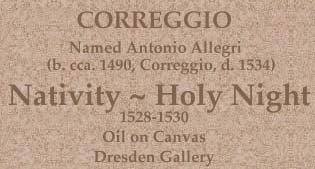 Correggio ~ Holy Night